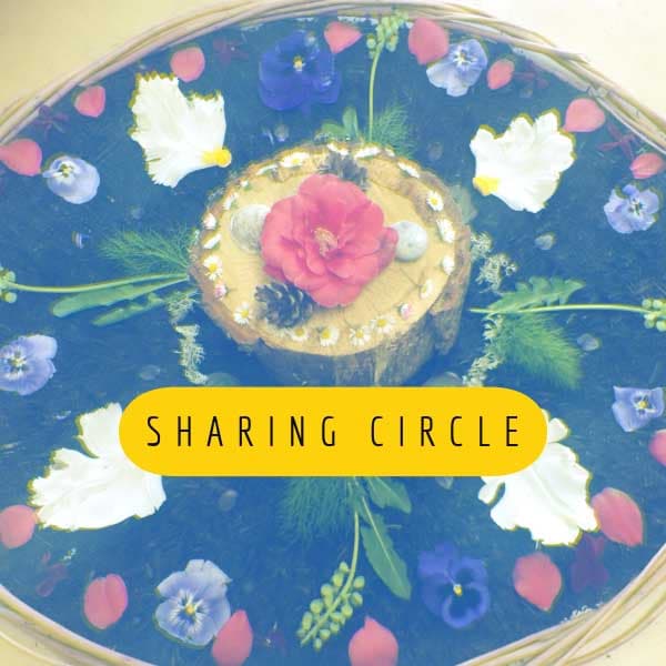 Sharing Circle For Community & Connection